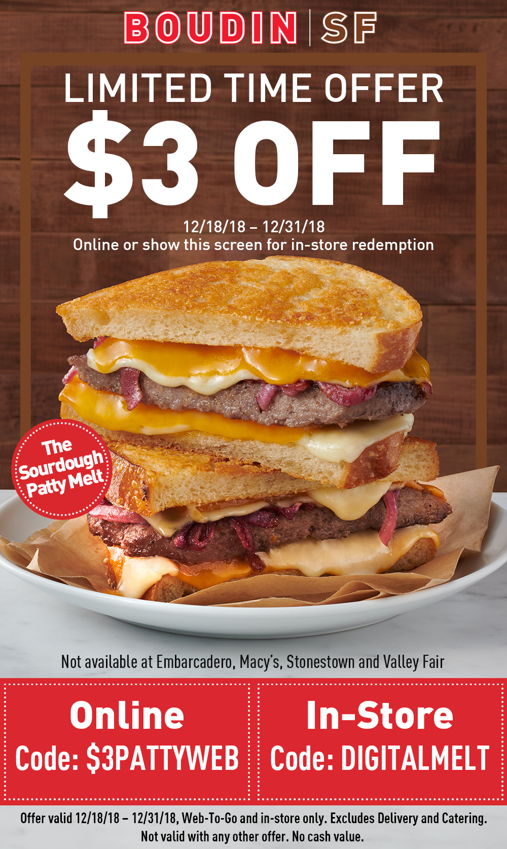 Limited Time. $3 Off the Sourdough Patty Melt.